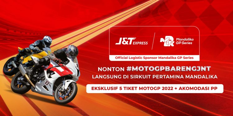 Jadi Official Logistic Sponsor Mandalika GP Series,  J&T Express Ajak Masyarakat  Nonton Bareng MotoGP Eksklusif di Lombok