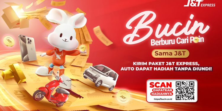 J&T Express Ajak Masyarakat #BUCINSAMAJNT, Berburu Cari Poin Berhadiah Langsung Total 2 Miliar Rupiah