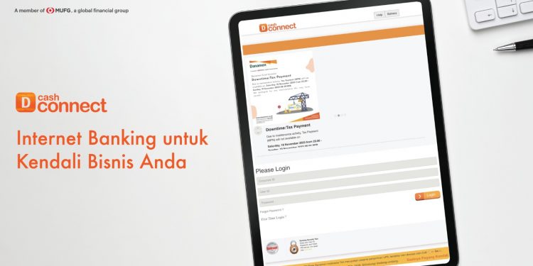 Danamon Cash Connect, Solusi Lengkap Layanan Internet Banking untuk Nasabah Korporasi, Nasabah SME dan Pelaku Bisnis