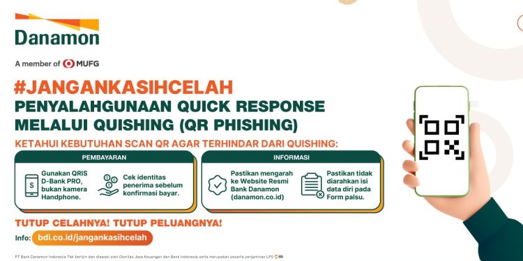 Danamon Edukasi Nasabah untuk #Jangan Kasih Celah Ancaman Quishing