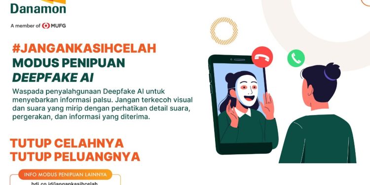 Danamon Imbau Nasabah untuk #JanganKasihCelah Terhadap Ancaman Penipuan Berbasis AI Deepfake
